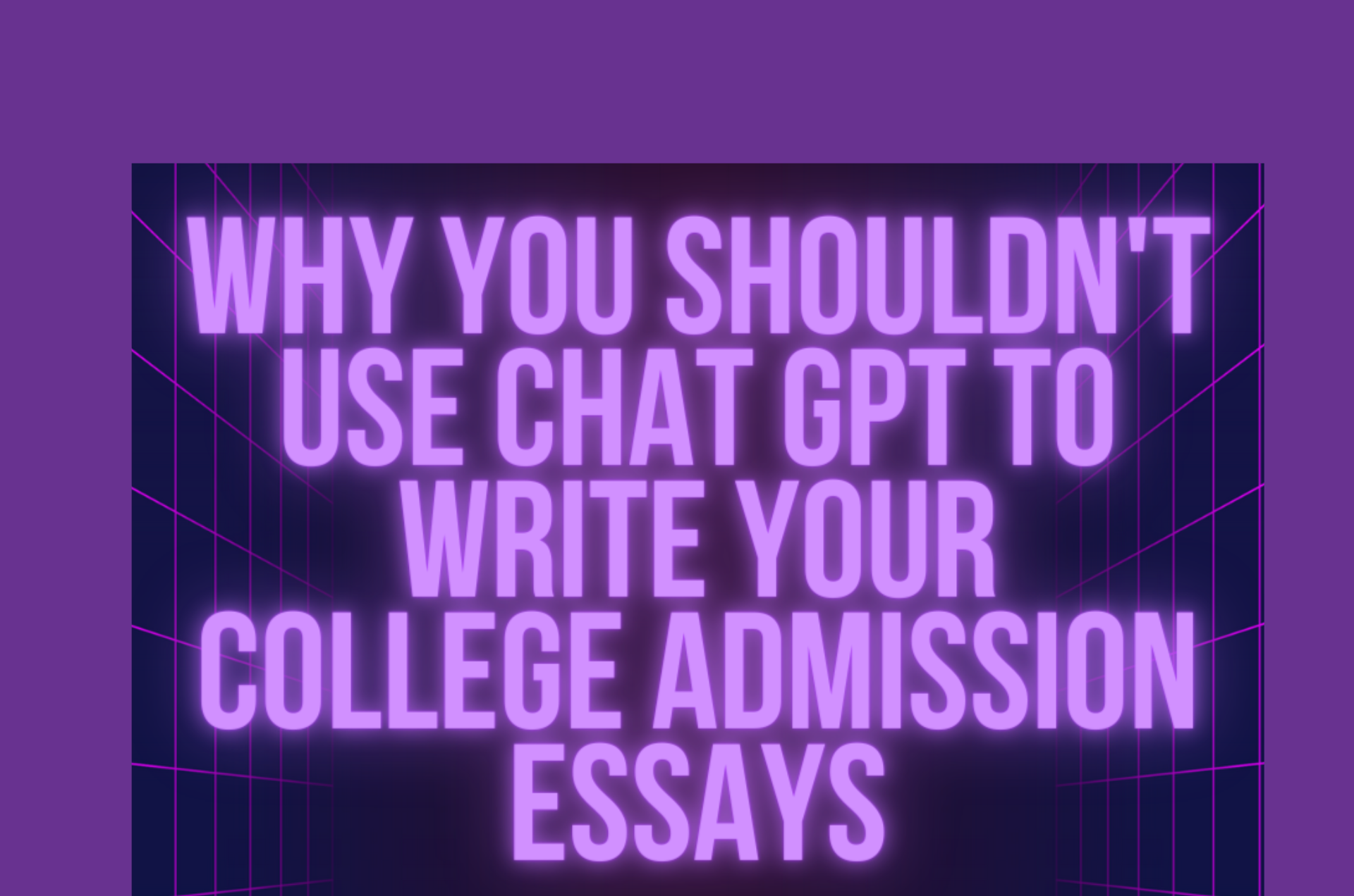 Using ChatGPT Can Hamper Your College Application